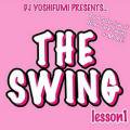 ڴפκ١R&B MIXååDJ YOSHIFUMI / THE SWING LESSON 1 (2cds)