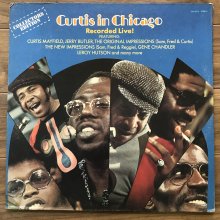 【USED】  Curtis Mayfield - Curtis In Chicago 「Recorded Live」  [Jacket : EX-　Vinyl : EX-]