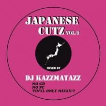 [][[2] DJ KAZZMATAZZ  - JAPANESE CUTZ VOL.8 [mixCD]