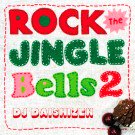 DJ DAISHIZEN (DJ 缫) / ROCK THE JINGLE BELLS 2