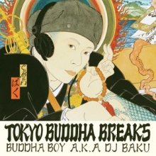[2019年5月下旬] DJ BAKU - TOKYO BUDDHA BREAKS  [7inch]