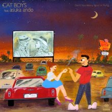 [2019年4月上旬] CAT BOYS feat. asuka ando - Don't You Worry 'Bout A Thing  [7inch]