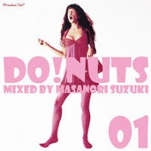 Premium Cuts* presents DO! NUTS 01/鈴木雅尭