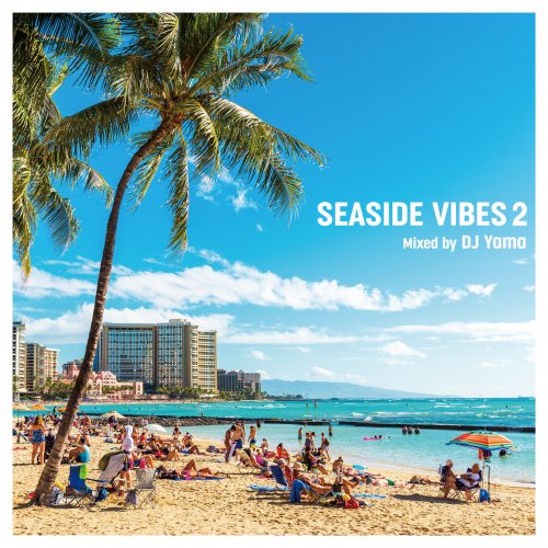 SEASIDE VIBES2/ DJ Yama