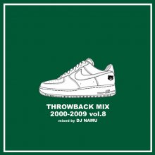 THROWBACK MIX 2000-2009 vol.8 /DJ NAMU