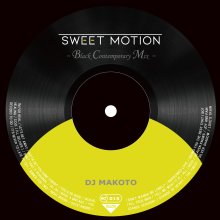 DJ MAKOTO/（黄盤）Sweet Motion 〜Black Contemporary Mix〜