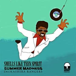 Smells Like Teen Spirit / Summer Madness』/井の頭レンジャーズ(7インチ+デジタルファイル）