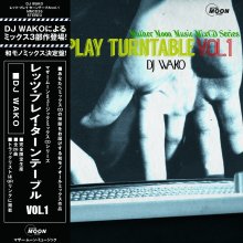 DJ WAKO/Let’s Play Turntable vol.1 <img class='new_mark_img2' src='https://img.shop-pro.jp/img/new/icons1.gif' style='border:none;display:inline;margin:0px;padding:0px;width:auto;' />