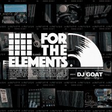 DJ GOAT / FOR THE ELEMENTS<img class='new_mark_img2' src='https://img.shop-pro.jp/img/new/icons1.gif' style='border:none;display:inline;margin:0px;padding:0px;width:auto;' />
