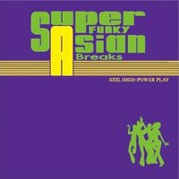 DJ XXXL/SUPER FUNKY ASIAN BREAKS(MIXCD)
