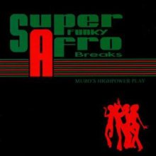 MURO / SUPER FUNKY AFRO BREAKS (MIXCD)