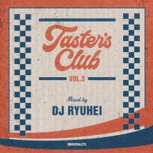 ʣDJ RYUHEI / TASTERS CLUB VOL.3MIXCD)<img class='new_mark_img2' src='https://img.shop-pro.jp/img/new/icons1.gif' style='border:none;display:inline;margin:0px;padding:0px;width:auto;' />