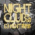 DJ KENT / NIGHT CLUB 5th GIG