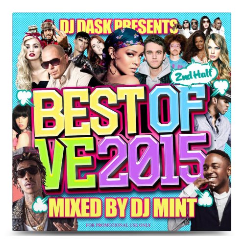 大人気新譜MIX 2015年下半期ベスト盤！】DJ Mint / DJ DASK PRESENTS