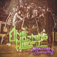 ONE MORNING LEFT / metalcore superstars (国内盤CD) - Music Revolution  礎-ISHIZUE ハードコア メタルコア スクリーモ エモ パンク 通販 ショップ