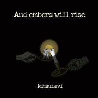 kitsunevi / And embers will rise (CD) - Music Revolution 礎 