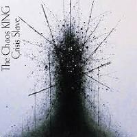 CRISIS SLAVE / The Chaos KING (CD) - Music Revolution 礎-ISHIZUE
