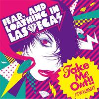 Fear, and Loathing in Las Vegas / take me out!!/twilight (CD
