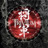 TRIVIUM / 将軍 (国内盤CD) - Music Revolution 礎-ISHIZUE ハードコア メタルコア スクリーモ エモ パンク  通販 ショップ