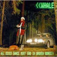 WHALE / all disco dance must end in broken bones (CD) - Music Revolution  礎-ISHIZUE ハードコア メタルコア スクリーモ エモ パンク 通販 ショップ