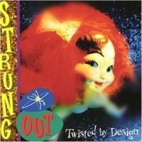 STRUNG OUT / twisted by design (CD) - Music Revolution 礎