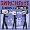 ʡSwitchfootLearning to Breathe