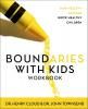 űѸܡBoundaries With Kids: How Healthy Choices Grow Healthy Children