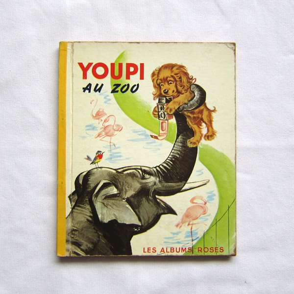 フランスヴィンテージ絵本ユピー動物園に行く1963年 - DE PARIS