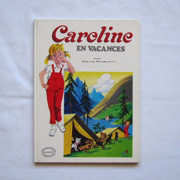 カロリーヌシリーズ絵本「UNE FETE」1957年刊 ピエール.プロブスト