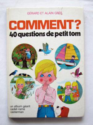 Alain gree/アラン・グレ 絵本COMMENT?40questions de petit tom