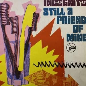 Incognito / Still A Friend Of Mine - Grindrecords