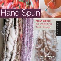 Hand Spun: New Spins on Traditional Techniques<img class='new_mark_img2' src='https://img.shop-pro.jp/img/new/icons59.gif' style='border:none;display:inline;margin:0px;padding:0px;width:auto;' />