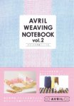 AVRIL WEAVING NOTEBOOKvol.2<img class='new_mark_img2' src='https://img.shop-pro.jp/img/new/icons5.gif' style='border:none;display:inline;margin:0px;padding:0px;width:auto;' />