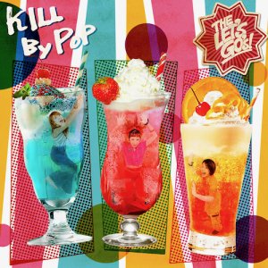 【CD】THE LET'S GO's『KILL BY POP』