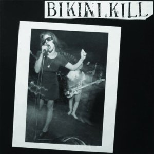 【LP】BIKINI KILL『Bikini Kill』（20周年記念リイシュー12インチシングル） （DLコード付き）