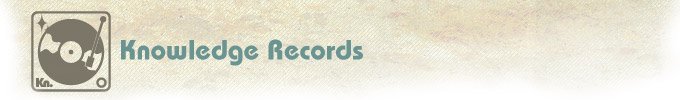 中古・輸入レコード　Knowledge Records（ノーレッジレコーズ）-Soul, Jazz, Rare Groove, Disco/Dance Classics, House, HipHop, R&B and more...