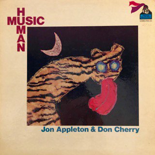 JON APPLETON & DON CHERRY - HUMAN MUSIC - LP (FLYING DUTCHMAN