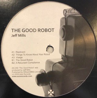 JEFF MILLS - THE GOOD ROBOT - 12