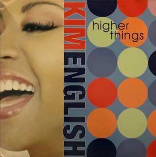 KIM ENGLISH - HIGHER THINGS - 3LP (NERVOUS) - 中古・輸入レコード　Knowledge  Records（ノーレッジレコーズ）-Soul, Jazz, Rare Groove, Disco/Dance Classics, House,  HipHop, R&B ...