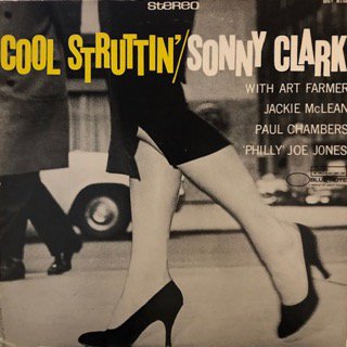 SONNY CLARK - COOL STRUTTIN' - LP (BLUE NOTE) - 中古・輸入レコード　Knowledge  Records（ノーレッジレコーズ）-Soul, Jazz, Rare Groove, Disco/Dance Classics, House,  HipHop, 