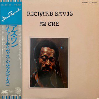 RICHARD DAVIS - AS ONE - LP (STATESIDE) - 中古・輸入レコード Knowledge  Records（ノーレッジレコーズ）-Soul, Jazz, Rare Groove, Disco/Dance Classics, House,  HipHop, R&B and more...