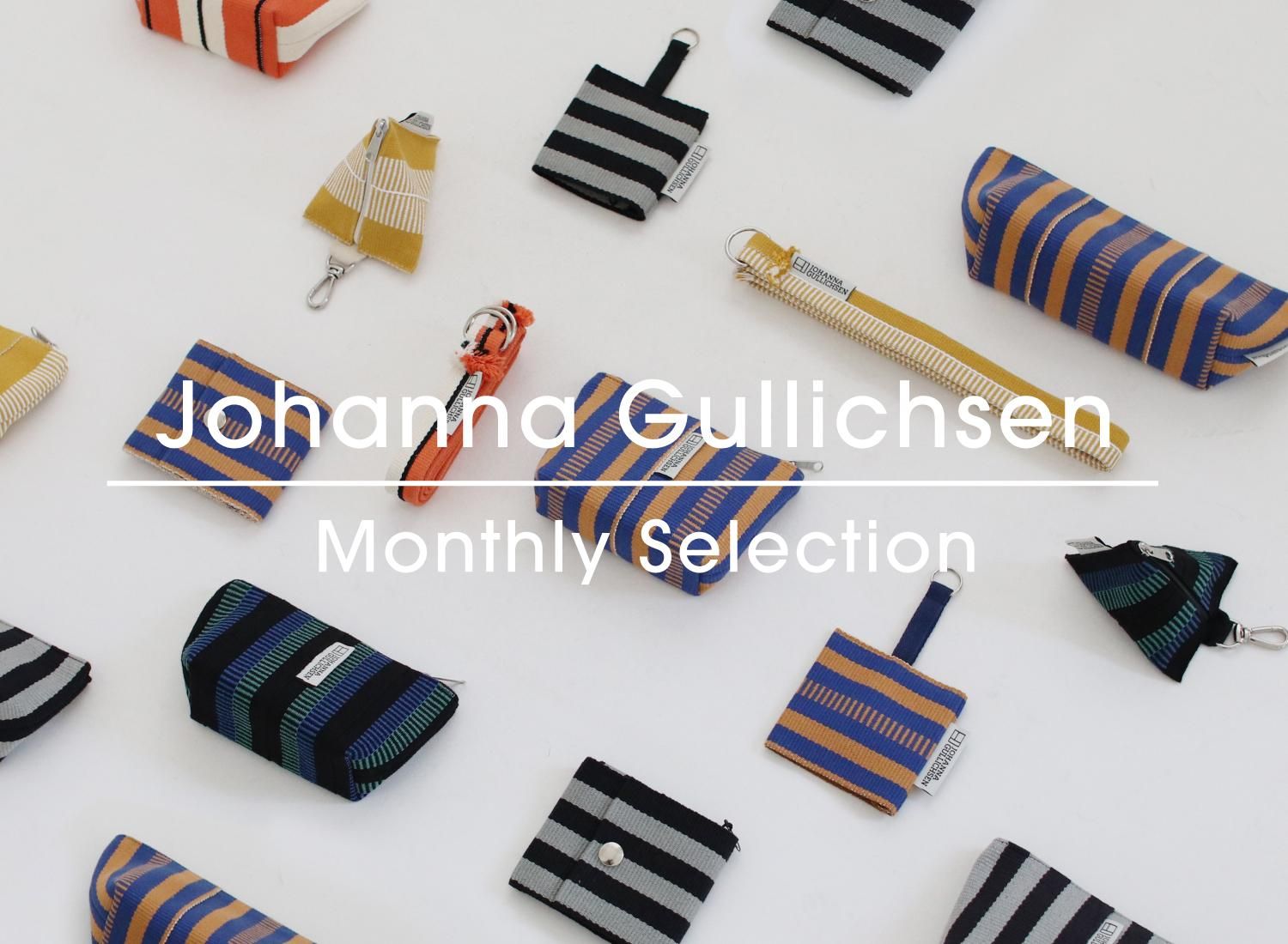 Johanna Gullichsen - Monthly Selection - - taste＆touch