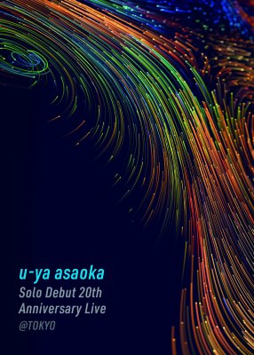 U-ya Asaoka Solo Debut 20th Anniversary Live＠TOKYO【blu-ray】 - Uyax_Shop_2024