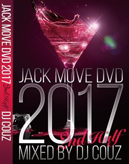 Jack Move DVD 2017 2nd Half - DJ Couz