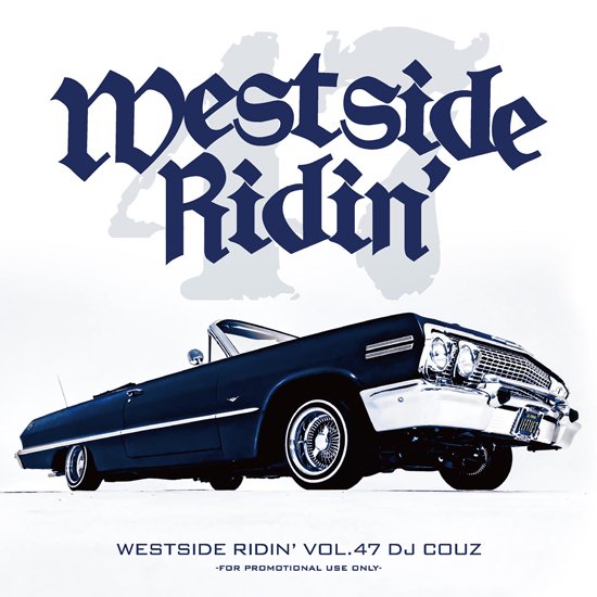 Westside Ridin' Vol. 47 - DJ Couz