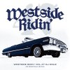 【ウエッサイバイブル2019夏!!】 Westside Ridin’ Vol. 47