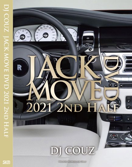 Jack Move DVD 2021 2nd Half + Jack Move 56 - DJ Couz