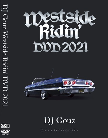 Westside Ridin' DVD 2021 - DJ Couz