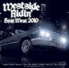 Westside Ridin' -Best West 2010-