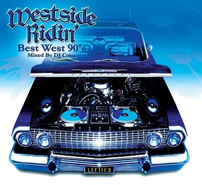 再入荷!!【3枚組CD】Westside Ridin' -Best West 90's- - Cz Shop